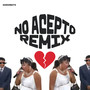 No Acepto (Remix)