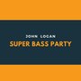 Super Bass Party