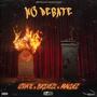 No Debate (feat. Izra'il & Maldez) [Explicit]