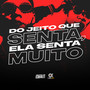 Do Jeito Que Senta, Ela Senta Muito (Explicit)
