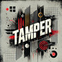 Tamper (Explicit)