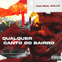 Qualquer canto do bairro (Explicit)