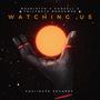 Watching Us (feat. MauriOtto & Poodell) [Explicit]