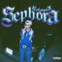 Sephora (Explicit)