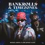 Bankrolls & Timezones (Explicit)