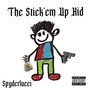 The Stick’em Up Kid (Explicit)