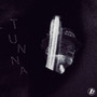 TUNNA (Explicit)