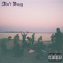 Ain't Busy (Explicit)