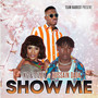 Show Me (Explicit)