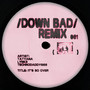 Down Bad (Technodaddy666 & Lynks Remix) [Explicit]