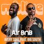 Air bnb (feat. Avery Soul & Big South) [LIVE]