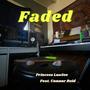 Faded (feat. Connor Reid) [Explicit]