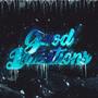 Good Intentions (feat. Flatline Rel) [Explicit]