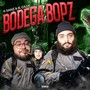 Bodega Bopz (Explicit)