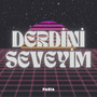 Derdini Seveyim