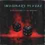 Imaginary Playaz (Explicit)