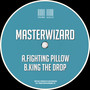 Fighting Pillow / King The Drop