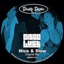 Nice & Slow