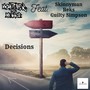 Decisions (feat. Skinnyman, Reks & Guilty Simpson) [Explicit]