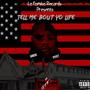 Tell Me Bout Yo Life (Explicit)