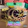 Designer Belts (feat. Bayb Rio & Lil Crush) [Explicit]