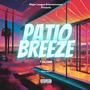 Patio Breeze (Explicit)