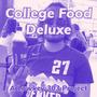 College Food Deluxe (Explicit)