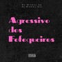 Agressivo dos Fofoqueiros (Explicit)