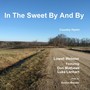 In The Sweet By And By (feat. Don Mathews & Luke Lenhart)