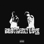 Brotherly Love (Version 1) [Explicit]