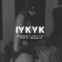 IYKYK (feat. BADDBURN & PJAY) [Explicit]