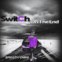 switCh on the End (Explicit)