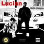 Lucian (feat. $ilent) [Explicit]