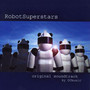 Robot Superstars