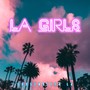 L.A. Girls (Explicit)