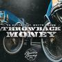 Throwback Money (feat. Whyte Smoke) [Explicit]