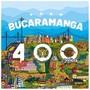 Bucaramanga 400 Años