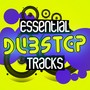 Essential Dubstep Tracks