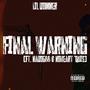 Final Warning (feat. Nadog88 & NoHeart ‘Quis)