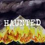 HAUNTED (Explicit)