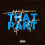 That Part (Explicit)