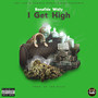 I Get High (Explicit)