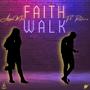 Faith Walk (feat. Reborn)