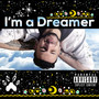 I'm a Dreamer EP (Explicit)