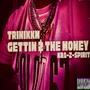 Gettin 2 The Money (feat. Kra-Z-Spirit) [Explicit]