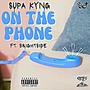 ON THE PHONE (feat. BRIGHTSIDE) [Explicit]