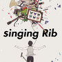 singing Rib