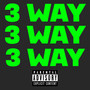 3 WAY (Explicit)