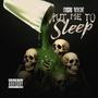Put Me To Sleep (feat. 1Rixhasf) [Explicit]