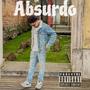 Absurdo (Explicit)